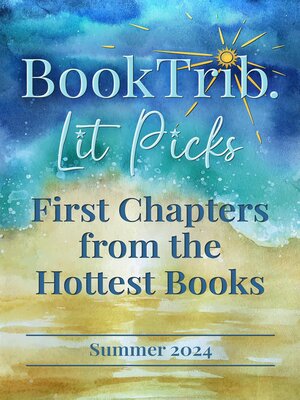 cover image of BookTrib Lit Picks – First Chapters from the Hottest Books
